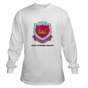 562EC - A01 - 03 - DUI - 562nd Engineer Company with Text - Long Sleeve T-Shirt - Click Image to Close