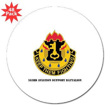 563ASB - M01 - 01 -DUI - 563rd Aviation Support Bn with Text - 3" Lapel Sticker (48 pk)
