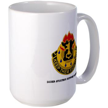 563ASB - M01 - 03 -DUI - 563rd Aviation Support Bn with Text - Large Mug