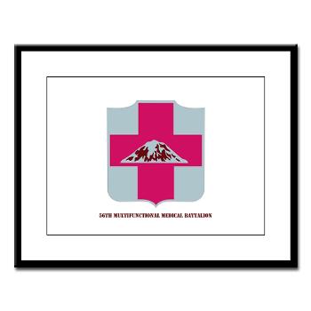 56MMB - M01 - 02 - DUI - 56th Multifunctional Medical Bn with Text - Large Framed Print - Click Image to Close