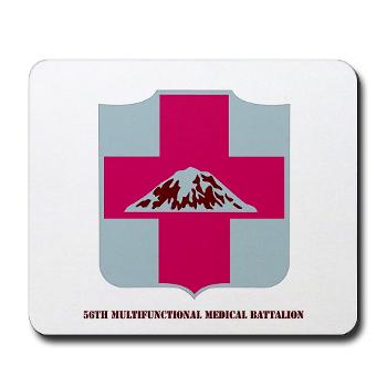 56MMB - M01 - 03 - DUI - 56th Multifunctional Medical Bn with Text - Mousepad