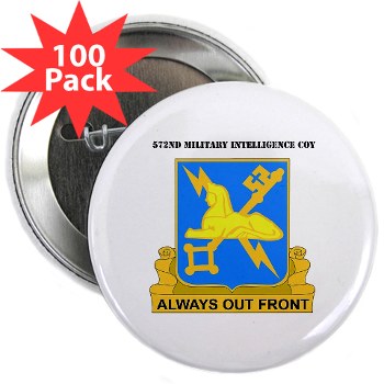 572MIC - M01 - 01 - DUI - 572nd Military Intelligence Coy with text - 2.25" Button (100 pack) - Click Image to Close