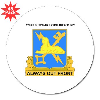 572MIC - M01 - 01 - DUI - 572nd Military Intelligence Coy with text - 3" Lapel Sticker (48 pk)