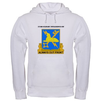 572MIC - A01 - 03 - DUI - 572nd Military Intelligence Coy with text - Hooded Sweatshirt