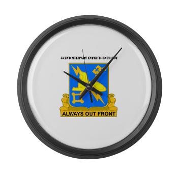 572MIC - M01 - 03 - DUI - 572nd Military Intelligence Coy with Text - Large Wall Clock - Click Image to Close