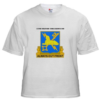 572MIC - A01 - 04 - DUI - 572nd Military Intelligence Coy with text - White t-Shirt - Click Image to Close