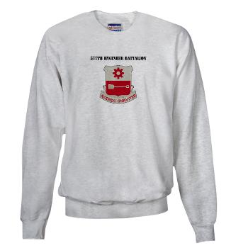 577EB - A01 - 03 - DUI - 577th Engineer Battalion with Text - Sweatshirt