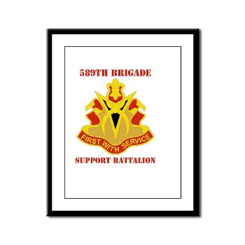 589BSB - M01 - 02 - DUI - 589th Brigade - Support Bn with Text Framed Panel Print