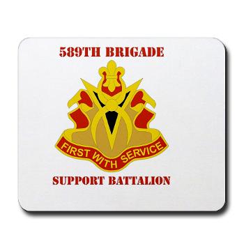 589BSB - M01 - 03 - DUI - 589th Brigade - Support Bn with Text Mousepad