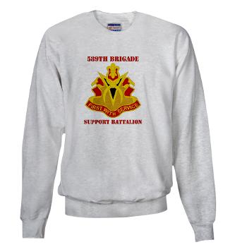 589BSB - A01 - 03 - DUI - 589th Brigade - Support Bn with Text Sweatshirt