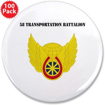 58TB - M01 - 01 - 58th Transportation Battalion with Text - 3.5" Button (100 pack)