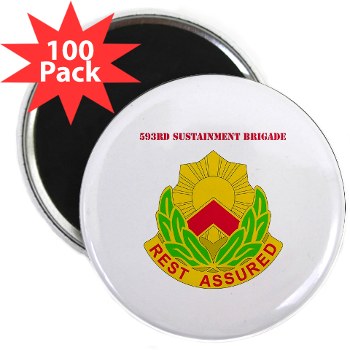 593SB - M01 - 01 - DUI - 593rd Sustainment Brigade with Text 2.25" Magnet (100 pack) - Click Image to Close