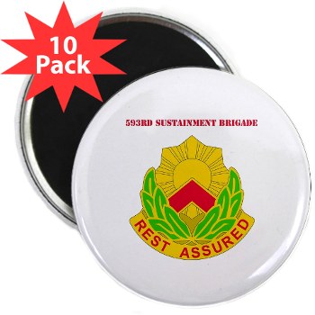 593SB - M01 - 01 - DUI - 593rd Sustainment Brigade with Text 2.25" Magnet (10 pack) - Click Image to Close