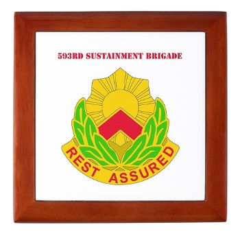 593SB - M01 - 03 - DUI - 593rd Sustainment Brigade with Text Keepsake Box - Click Image to Close