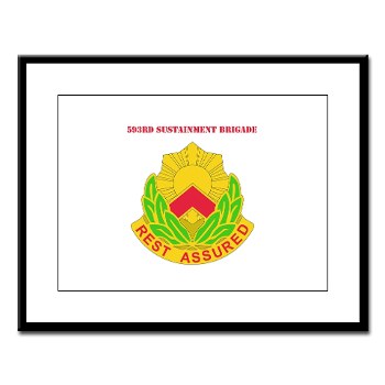 593SB - M01 - 02 - DUI - 593rd Sustainment Brigade with Text Large Framed Print - Click Image to Close