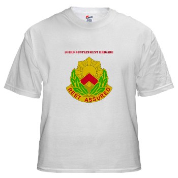593SB - A01 - 04 - DUI - 593rd Sustainment Brigade Text White T-Shirt - Click Image to Close