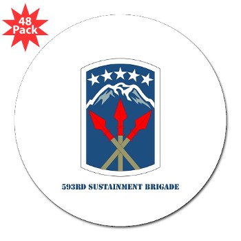 593SB - M01 - 01 - SSI - 593rd Sustainment Brigade with Text 3" Lapel Sticker (48 pk)