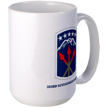 593SB - M01 - 03 - SSI - 593rd Sustainment Brigade with Text Large Mug