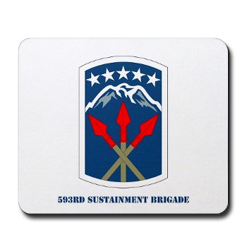 593SB - M01 - 03 - SSI - 593rd Sustainment Brigade with Text Mousepad - Click Image to Close