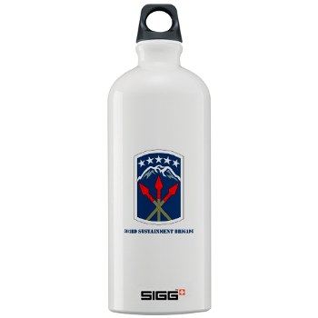 593SB - M01 - 03 - SSI - 593rd Sustainment Brigade with Text Sigg Water Bottle 1.0L - Click Image to Close