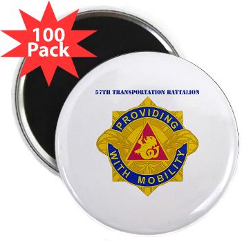 593SB57TB - M01 - 01 - DUI - 57th Transportation Bn with Text - 2.25" Magnet (100 pack)