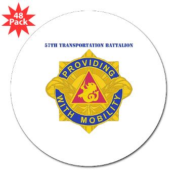 593SB57TB -M01 - 01 - DUI - 57th Transportation Bn with Text - 3" Lapel Sticker (48 pk) - Click Image to Close