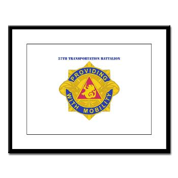 593SB57TB - M01 - 02 - DUI - 57th Transportation Bn with Text - Large Framed Print