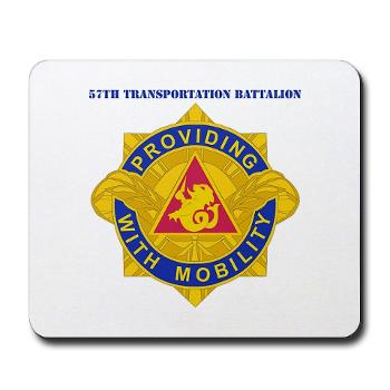 593SB57TB - M01 - 03 - DUI - 57th Transportation Bn with Text - Mousepad - Click Image to Close