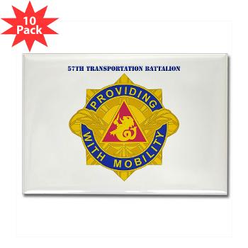 593SB57TB - M01 - 01 - DUI - 57th Transportation Bn with Text - Rectangle Magnet (10 pack)