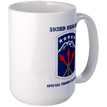 593SB593STB - M01 - 03 - DUI - 593rd Bde - Special Troops Bn with Text - Large Mug - Click Image to Close