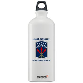 593SB593STB - M01 - 03 - DUI - 593rd Bde - Special Troops Bn with Text - Sigg Water Bottle 1.0L - Click Image to Close