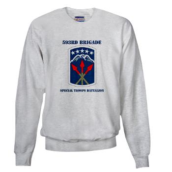 593SB593STB - A01 - 03 - DUI - 593rd Bde - Special Troops Bn with Text - Sweatshirt - Click Image to Close