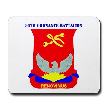 593SB80OB - A01 - 03 - DUI - 80th Ordnance Bn with Text - Mousepad - Click Image to Close