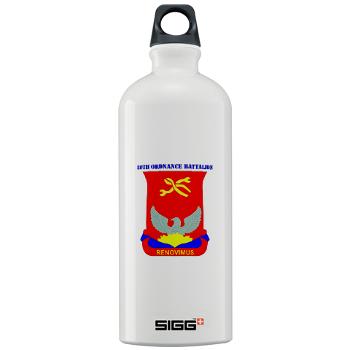 593SB80OB - A01 - 03 - DUI - 80th Ordnance Bn with Text - Sigg Water Bottle 1.0L