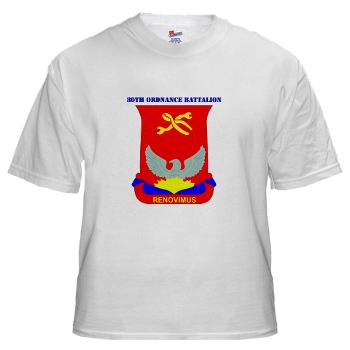 593SB80OB - A01 - 04 - DUI - 80th Ordnance Bn with Text - White T-Shirt - Click Image to Close