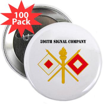 596SC - M01 - 01 - 596th Signal Company with Text - 2.25" Button (100 pack)