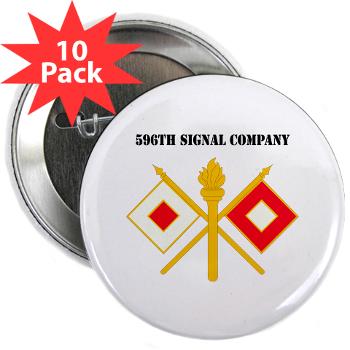 596SC - M01 - 01 - 596th Signal Company with Text - 2.25" Button (10 pack)
