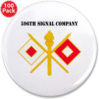 596SC - M01 - 01 - 596th Signal Company with Text - 3.5" Button (100 pack)