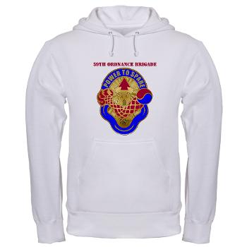 59OB - A01 - 03 - DUI - 59th Ordnance Brigade with text - Hooded Sweatshirt - Click Image to Close