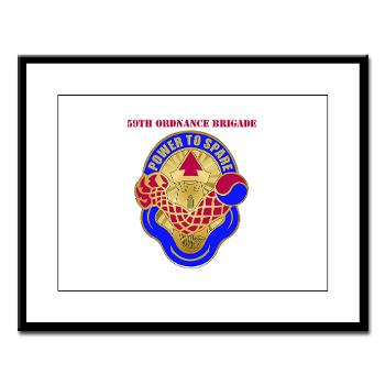 59OB - M01 - 02 - DUI - 59th Ordnance Brigade with text - Large Framed Print