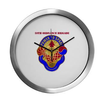 59OB - M01 - 03 - DUI - 59th Ordnance Brigade with text - Modern Wall Clock - Click Image to Close