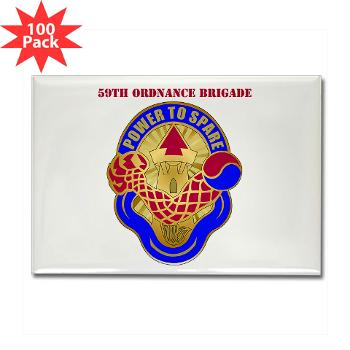 59OB - M01 - 01 - DUI - 59th Ordnance Brigade with text - Rectangle Magnet (100 pack)