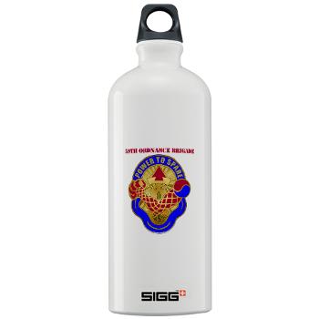 59OB - M01 - 03 - DUI - 59th Ordnance Brigade with text - Sigg Water Bottle 1.0L - Click Image to Close
