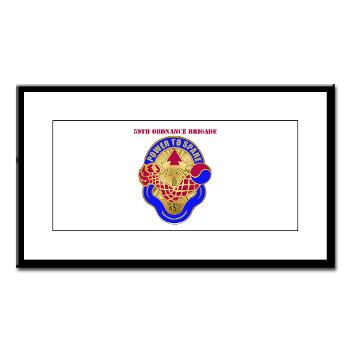 59OB - M01 - 02 - DUI - 59th Ordnance Brigade with text - Small Framed Print