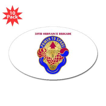59OB - M01 - 01 - DUI - 59th Ordnance Brigade with text - Sticker (Oval 10 pk)