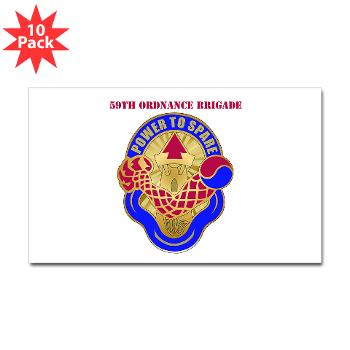 59OB - M01 - 01 - DUI - 59th Ordnance Brigade with text - Sticker (Rectangle 10 pk)