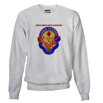 59OB - A01 - 03 - DUI - 59th Ordnance Brigade with text - Sweatshirt - Click Image to Close