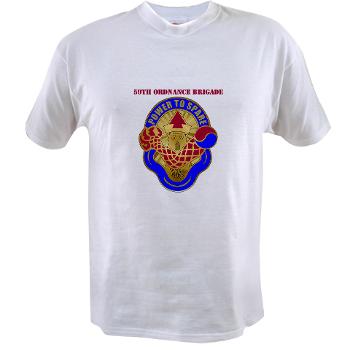 59OB - A01 - 04 - DUI - 59th Ordnance Brigade with text - Value T-shirt