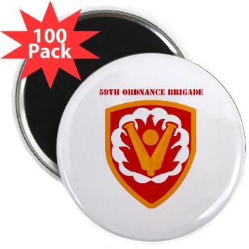 59OB - M01 - 01 - SSI - 59th Ordnance Brigad with Text - 2.25" Magnet (100 pack)