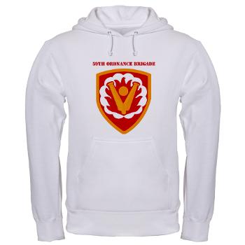 59OB - A01 - 03 - SSI - 59th Ordnance Brigad with Text - Hooded Sweatshirt - Click Image to Close